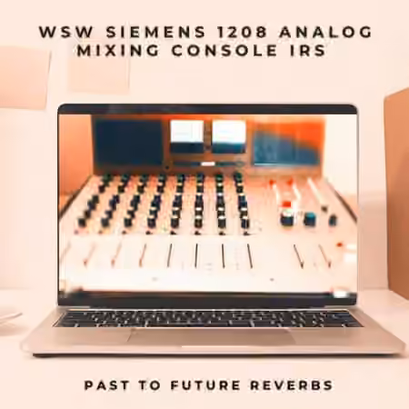 PastToFutureReverbs WSW Siemens 1208 Analog Mixing Console IRs!
