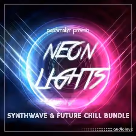Patchmaker Neon Lights Synthwave And Future Chill Bundle [Synth Presets]