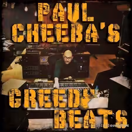 Paul Cheeba's Greedy Beats [WAV]