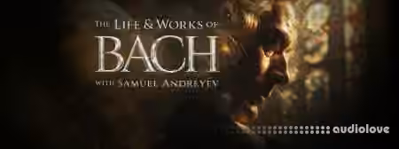 Peterson Academy The Life and Works of Bach [TUTORiAL]