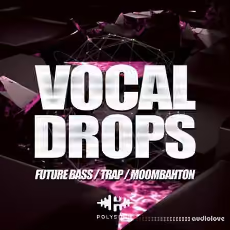 Polysonic Vocal Drops [WAV]