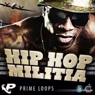 Prime Loops Hip Hop Militia [MULTiFORMAT]