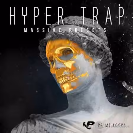Prime Loops Hyper Trap Massive Presets [Synth Presets]