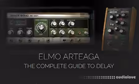 Pro Studio Live Elmo Arteaga The Complete Guide to Delay [TUTORiAL]