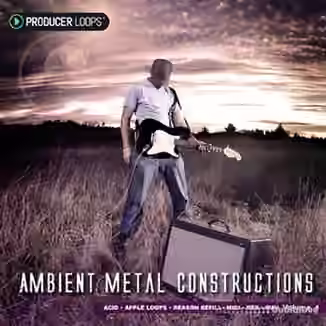 Producer Loops Ambient Metal Constructions 4 [MULTiFORMAT]