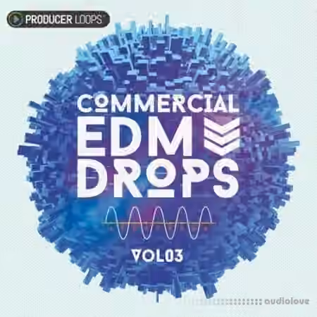 Producer Loops Commercial EDM Drops Vol.3 [MULTiFORMAT]
