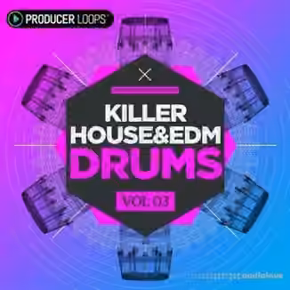Producer Loops Killer House and EDM Drums Vol.3 [WAV]