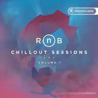 Producer Loops RnB Chillout Sessions Vol.1 [ACiD, WAV, AiFF, MiDi]