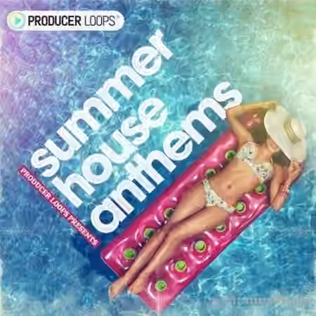 Producer Loops Summer House Anthems [ACiD, WAV, MiDi]