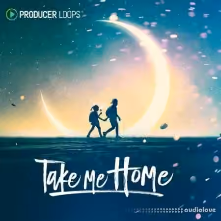 Producer Loops Take Me Home [MULTiFORMAT]