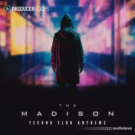 Producer Loops The Madison Techno Club Anthems [MULTiFORMAT]