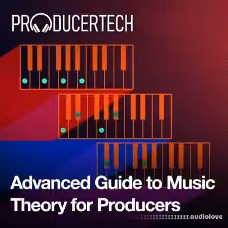 Producertech Advanced Guide To Music Theory [TUTORiAL]