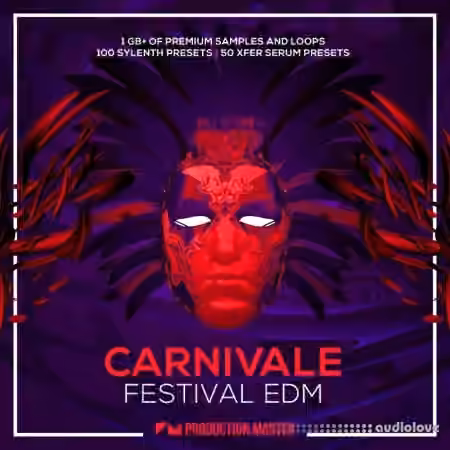 Production Master Carnivale Festival EDM [WAV, MiDi, Synth Presets]