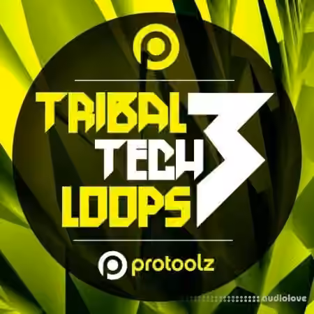 Protoolz Tribal Tech Loops 3 [WAV]