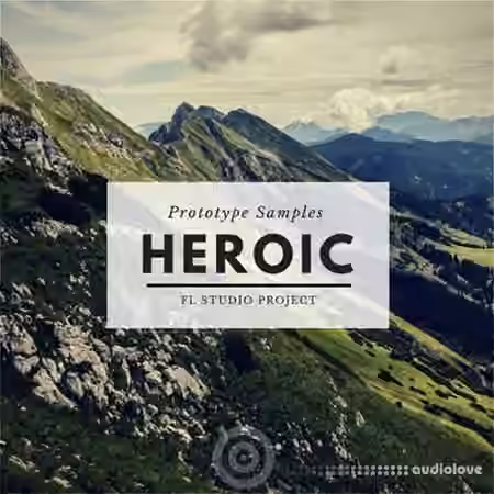 Prototype Samples Heroic [WAV, MiDi, Synth Presets, DAW Templates]