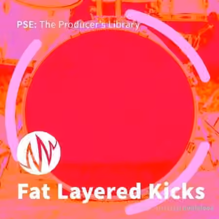 PSE: The Producers Library Fat Layered Kicks [WAV]