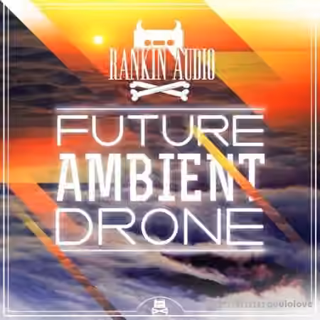 Rankin Audio Future Ambient Drone [WAV]
