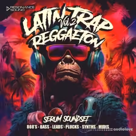 Resonance Sound Latin Trap and Reggaeton Vol 2 For Serum [MiDi, Synth Presets, WAV]