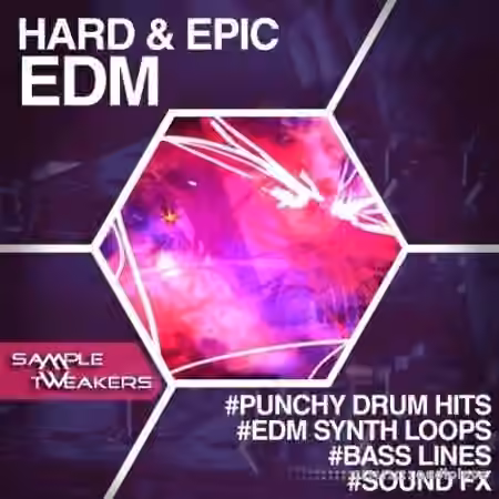 Sample Tweakers Hard and Epic EDM [WAV]