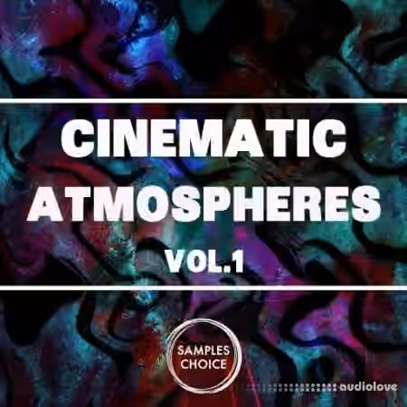 Samples Choice Cinematic Atmospheres Vol.1 [WAV]