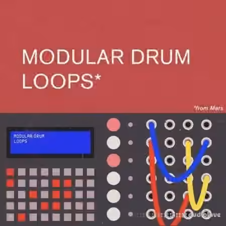 Samples From Mars Modular Drum Loops From Mars [MULTiFORMAT]