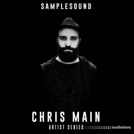 Samplesound Artist Series Chris Main [WAV, MiDi, AiFF]