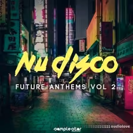Samplestar Nu Disco Future Anthems Vol.2 [WAV, MiDi]