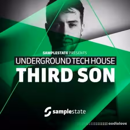 Samplestate Third Son Underground Tech House [MULTiFORMAT]