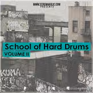 Screwaholic School Of Hard Drums Vol.2 [WAV]
