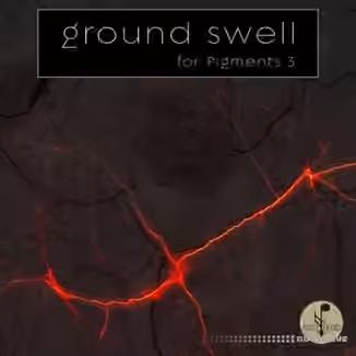 Seed Audio Ground Swell [Synth Presets]