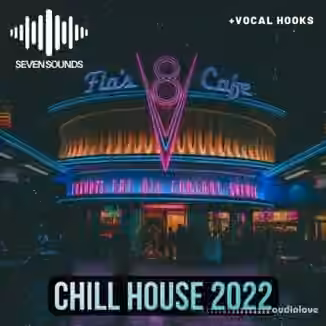 Seven Sounds Chill House 2022 [WAV]