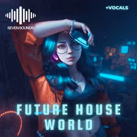 Seven Sounds Future House World [WAV]