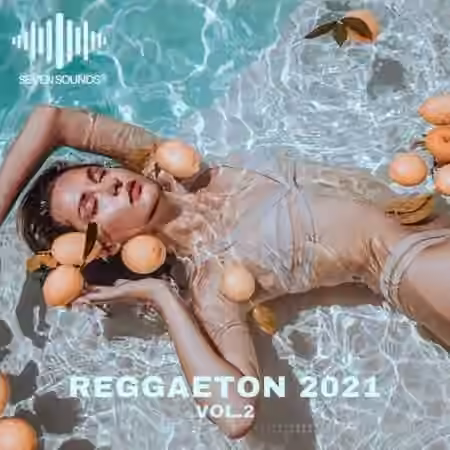 Seven Sounds Reggaeton 2021 Volume 2 [WAV, MiDi]