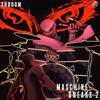 Shroom Maschine Breaks 2 [WAV]