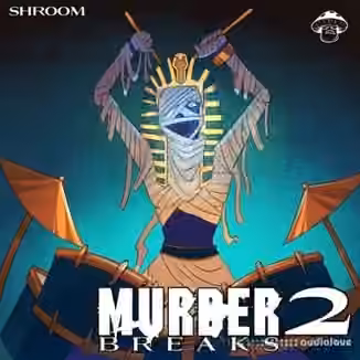 Shroom Murder Breaks 2 [WAV]