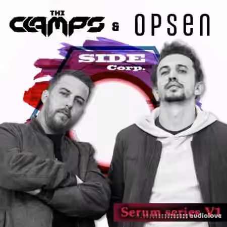 Sidecorp Serum Series Neuro DnB V1 The Clamps and Opsen [Synth Presets]