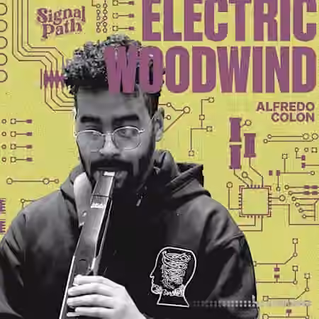 Signal Path Alfredo Colon - Electric Woodwind [WAV]