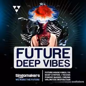 Singomakers Future Deep Vibes [MULTiFORMAT]