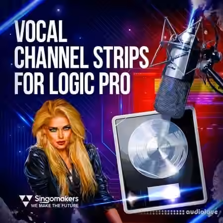 Singomakers Vocal Channel Strips for Logic Pro [DAW Templates]