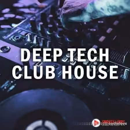 Smokey Loops Deep Tech Club House [WAV]