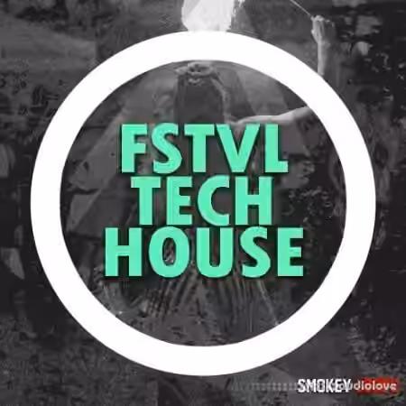 Smokey Loops FSTVL Tech House [WAV]