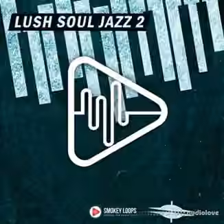 Smokey Loops Lush Soul Jazz 2 [WAV]