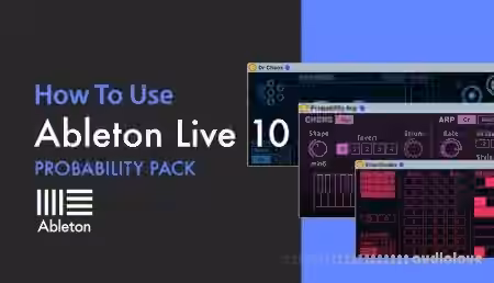 Sonic Academy Ableton Live Probability Pack with Bluffmunkey [TUTORiAL]