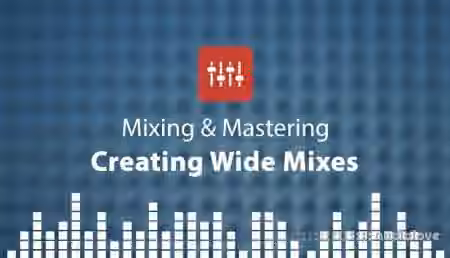 Sonic Academy Creating Wide Mixes with Protoculture [TUTORiAL]