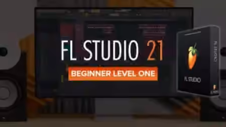 Sonic Academy FL Studio 21 Beginner Level 1 with James Dymond [TUTORiAL]