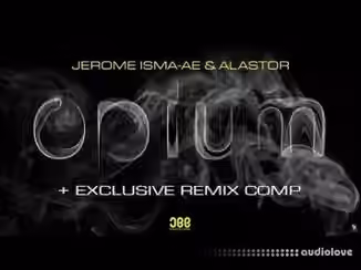 Sonic Academy How To Make Opium with Jerome Isma-Ae [TUTORiAL]
