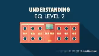Sonic Academy Understanding EQ Level 2 with Protoculture [TUTORiAL]