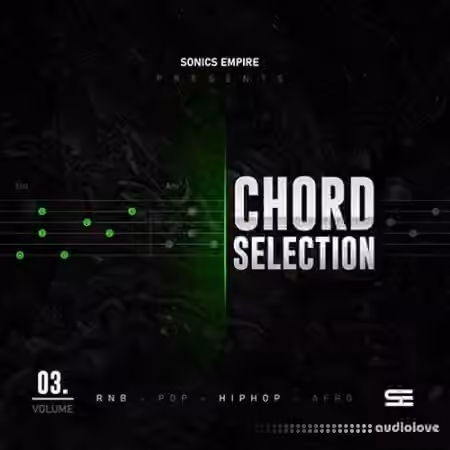 Sonics Empire Chord Selection Volume 3 [WAV, MiDi]