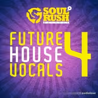 Soul Rush Records Future House Vocals 4 [WAV]