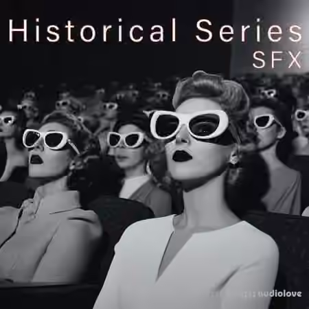 Sound Ideas Historical Series SFX [FLAC]